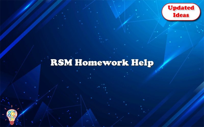 rsm homework help 35967