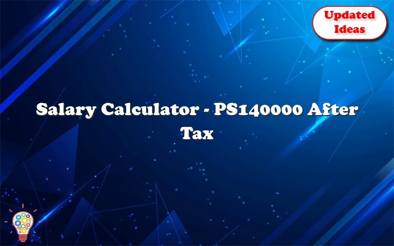 salary calculator ps140000 after