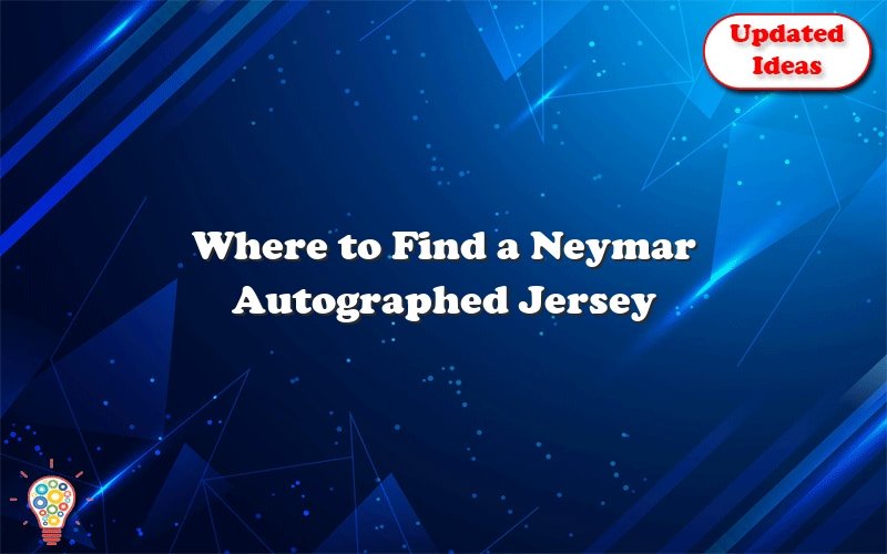 where to find a neymar autographed jersey 31892