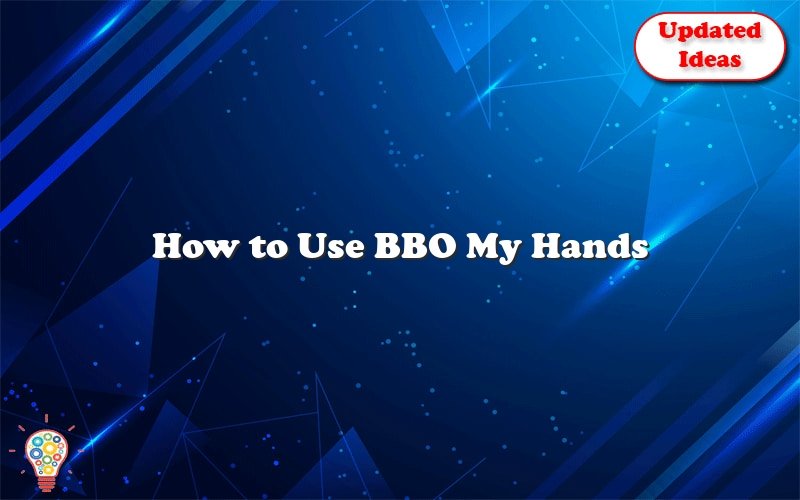 how to use bbo my hands 43073