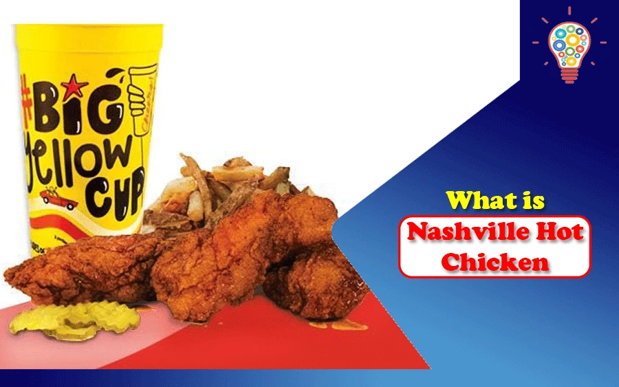 What is Nashville Hot Chicken