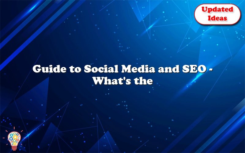 guide to social media and seo whats the connection 51262