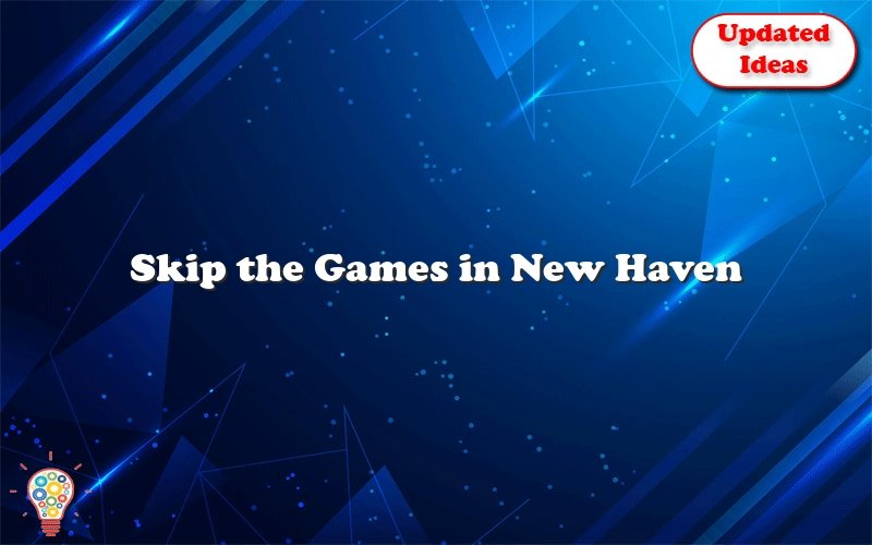 skip the games in new haven 48984