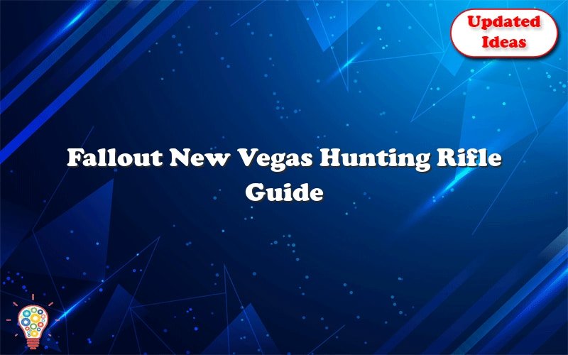 fallout new vegas hunting rifle guide 51843