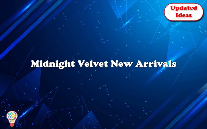 midnight velvet new arrivals 52732