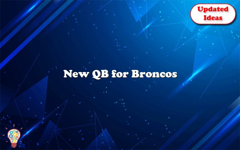new qb for broncos 53145