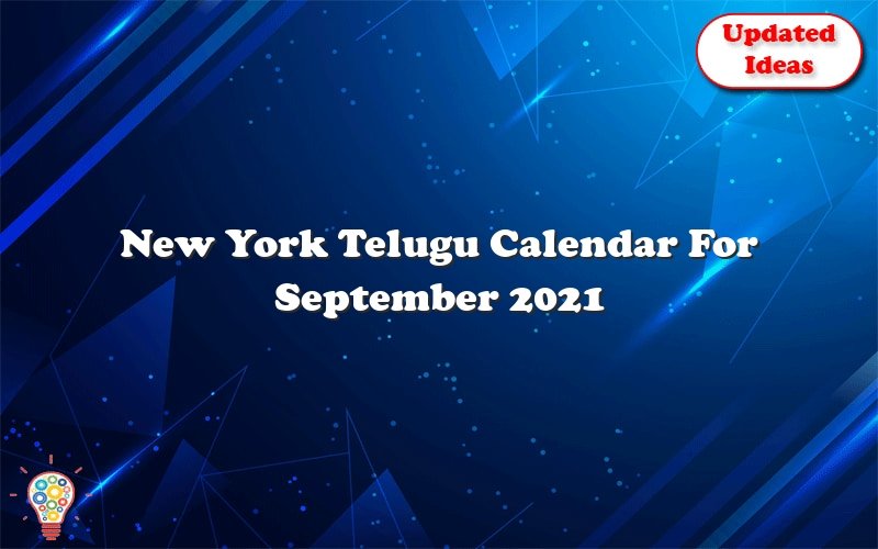 New York Telugu Calendar For September 2021 Updated Ideas