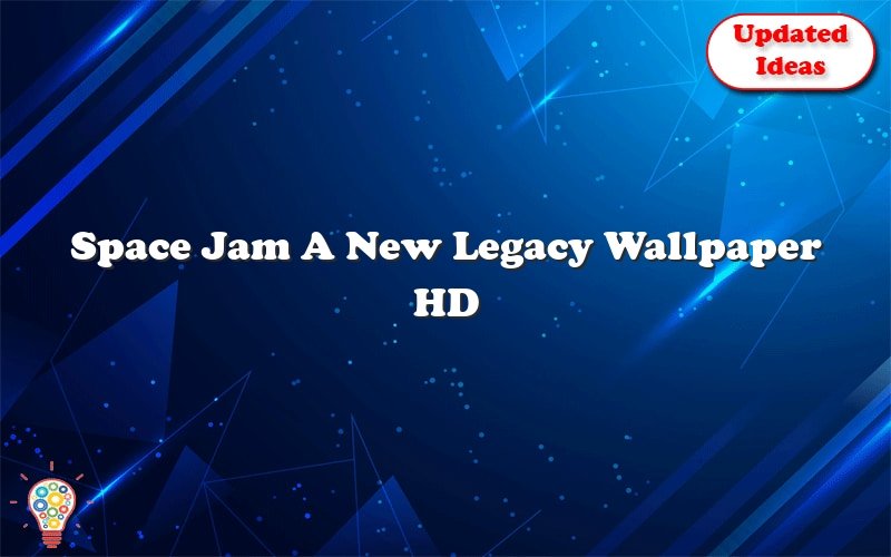 Space Jam A New Legacy Wallpaper HD