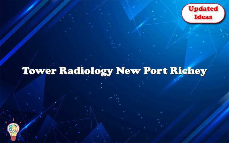 tower radiology new port richey 51920