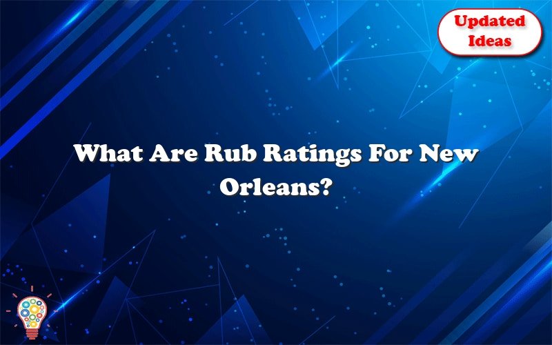 what are rub ratings for new orleans 52852