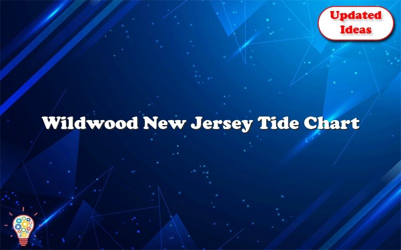 Wildwood New Jersey Tide Chart Updated Ideas