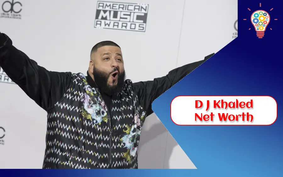 D J Khaled Net Worth