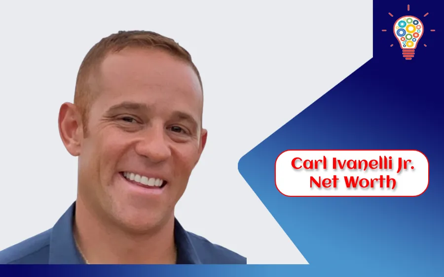 Carl Ivanelli Jr. Net Worth