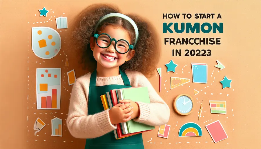 How to Start a Kumon Franchise in 2023