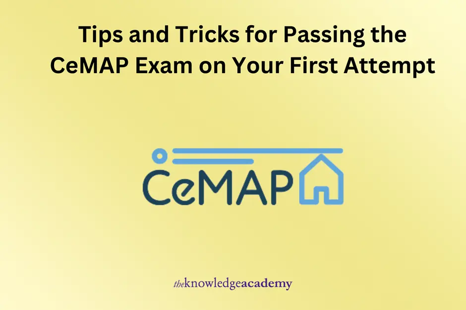 Tips and Tricks for Passing the CeMAP Exam on Your First Attempt