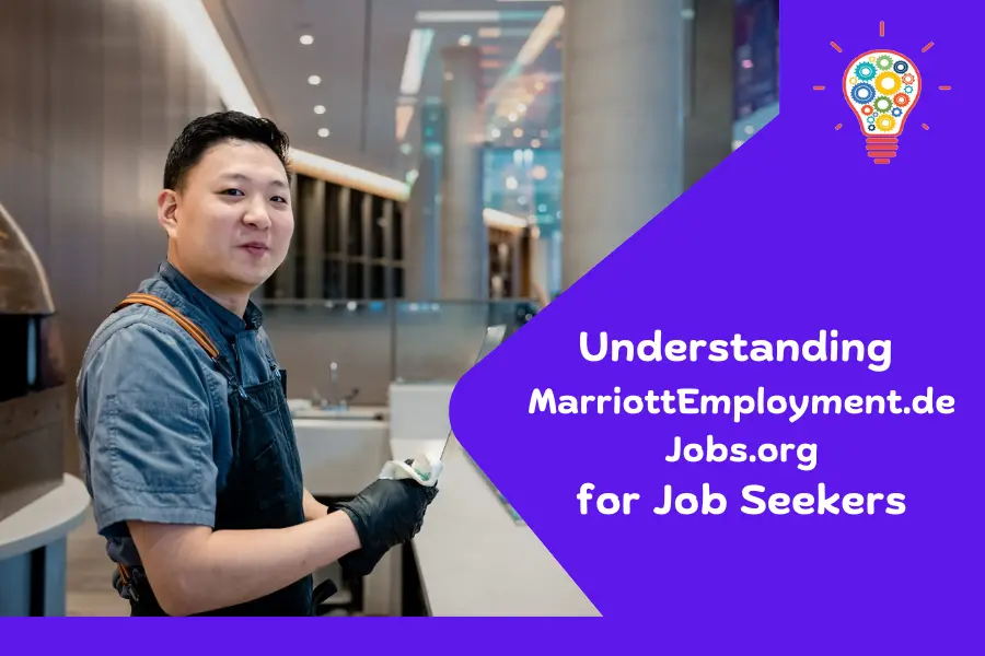 Understanding MarriottEmployment.deJobs.org for Job Seekers